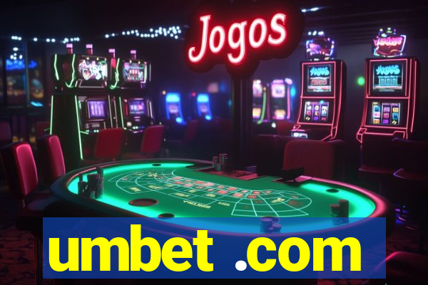 umbet .com